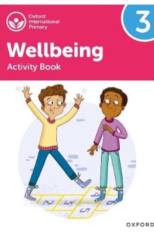 Cover of Oxford International Wellbeing: Activity Book 3