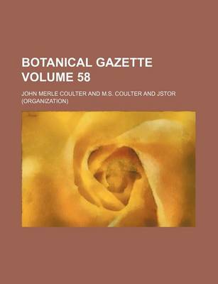 Book cover for Botanical Gazette Volume 58