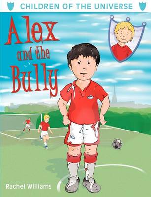 Book cover for Alex and the Bully
