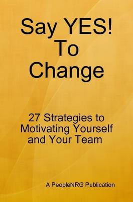 Book cover for Say YES! To Change