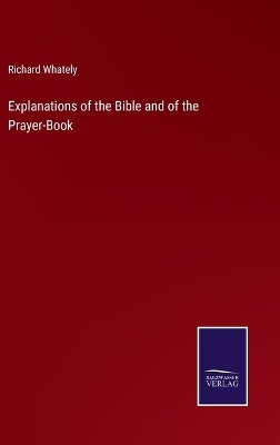 Book cover for Explanations of the Bible and of the Prayer-Book