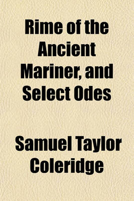 Book cover for Rime of the Ancient Mariner, and Select Odes