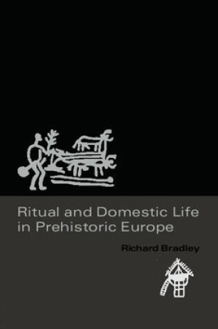 Cover of Ritual and Domestic Life in Prehistoric Europe