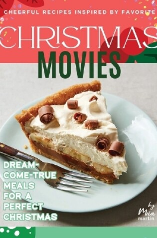 Cover of Cheerful Recipes Inspired by Favorite Christmas Movies