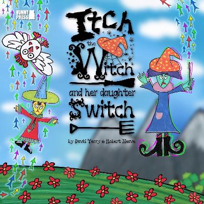 Book cover for Itch the Witch and her daughter Switch