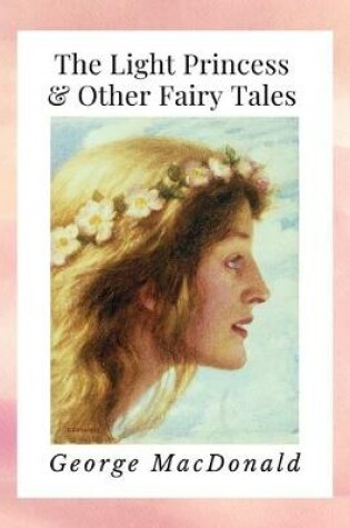 Cover of The Light Princess & Other Fairy Tales