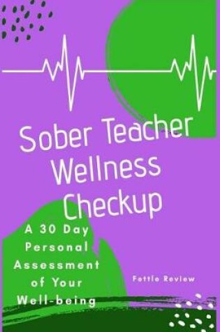 Cover of Sober Teacher Wellness Checkup