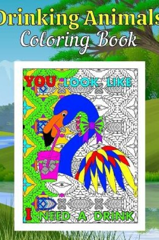 Cover of Drinking Animals Coloring Book