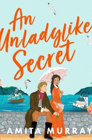 Cover of An Unladylike Secret