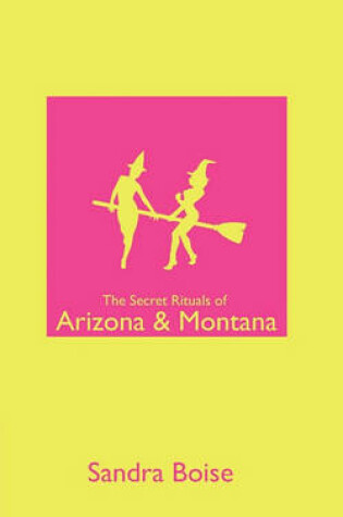 Cover of The Secret Rituals of Arizona & Montana