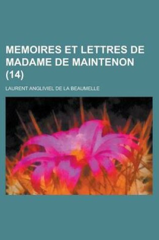 Cover of Memoires Et Lettres de Madame de Maintenon (14)