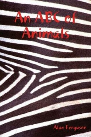 Cover of An ABC of Animals