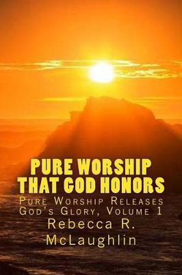 Cover of Pure Worship That God Honors