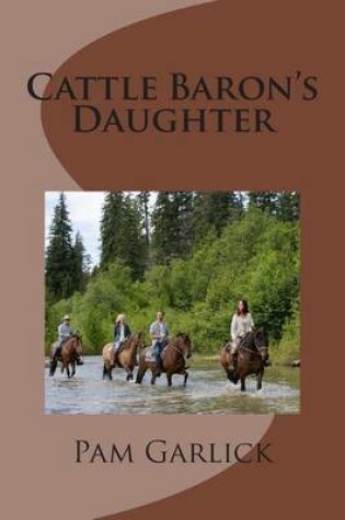 Cover of Cattle Baron's Daughter