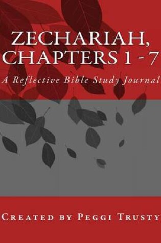 Cover of Zechariah, Chapters 1 - 7