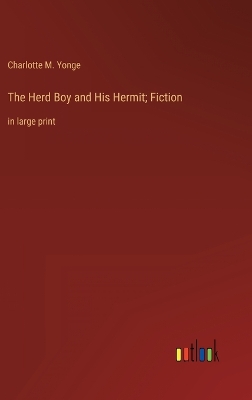 Book cover for The Herd Boy and His Hermit; Fiction