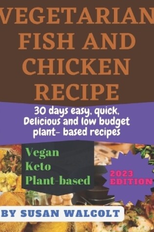 Cover of Vegetarian Fish and Chicken Recipe