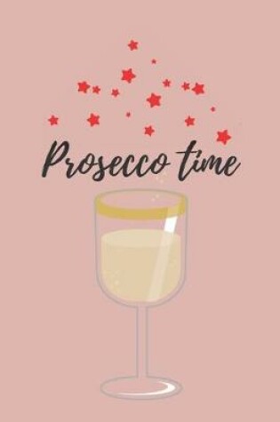 Cover of Prosecco time - Notebook