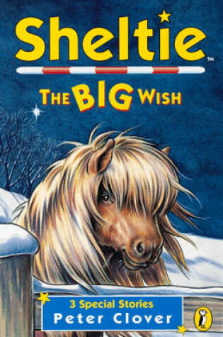 Cover of Sheltie: The Big Wish