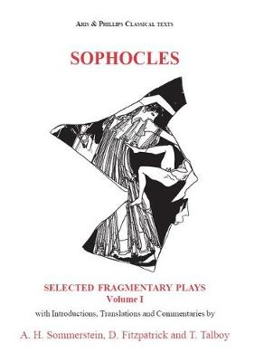 Book cover for Sophocles: Fragmentary Plays I