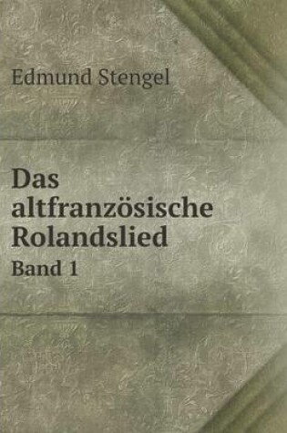 Cover of Das altfranzösische Rolandslied Band 1