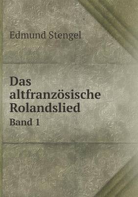 Book cover for Das altfranzösische Rolandslied Band 1