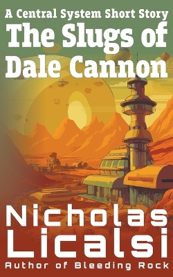 Cover of The Slugs of Dale Cannon