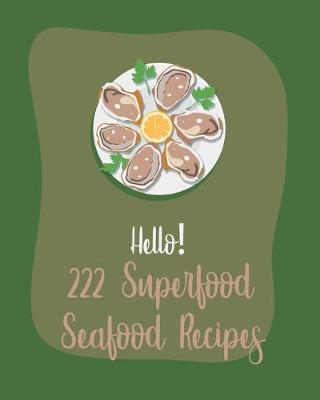 Book cover for Hello! 222 Superfood Seafood Recipes