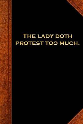 Book cover for 2019 Daily Planner Shakespeare Quote Lady Doth Protest Too Much 384 Pages