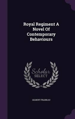 Book cover for Royal Regiment a Novel of Contemporary Behaviours