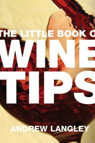 Cover of The Little Book of Wine Tips