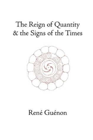 Cover of The Reign of Quantity and the Signs of the Times