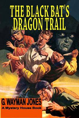 Book cover for The Black Bat's Dragon Trail