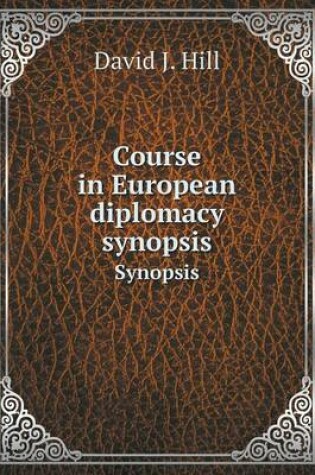 Cover of Course in European diplomacy synopsis Synopsis