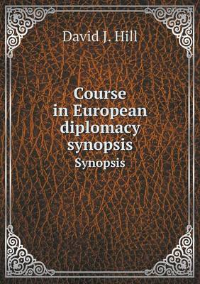 Book cover for Course in European diplomacy synopsis Synopsis