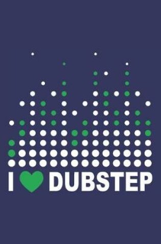 Cover of I heart dubstep