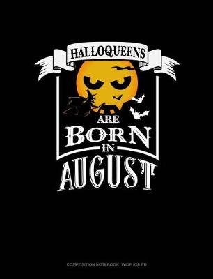 Cover of Halloqueens Are Born in August