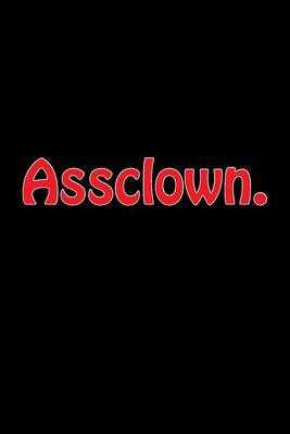 Cover of Assclown.