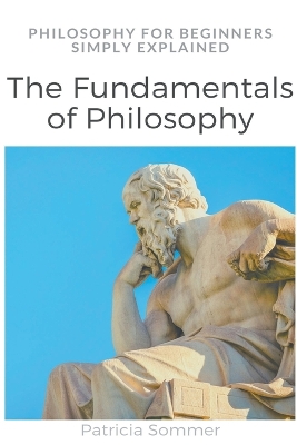 Cover of The Fundamentals of Philosophy