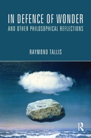 Cover of In Defence of Wonder and Other Philosophical Reflections