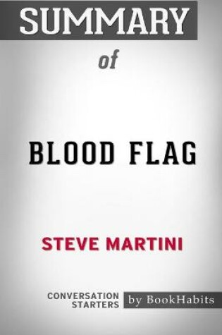 Cover of Summary of Blood Flag by Steve Martini