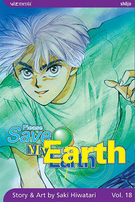 Book cover for Please Save My Earth, Vol. 18