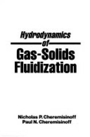 Cover of Hydrodynamics of Gas-Solids Fluidization