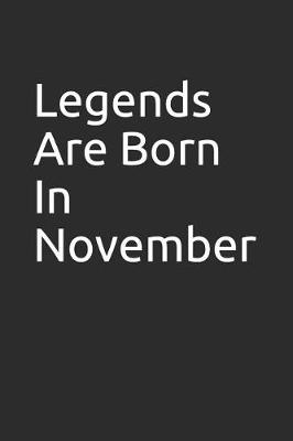 Book cover for Legends Are Born in November