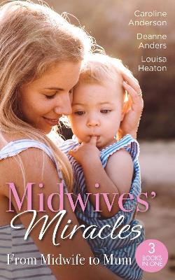 Book cover for Midwives' Miracles: From Midwife To Mum