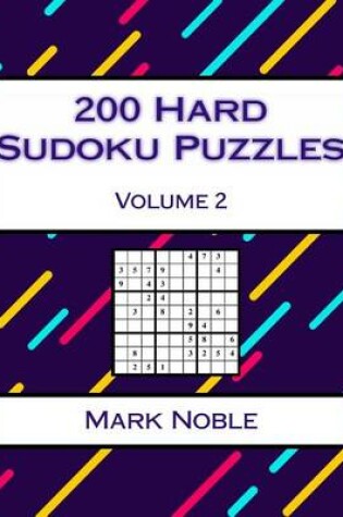 Cover of 200 Hard Sudoku Puzzles Volume 2