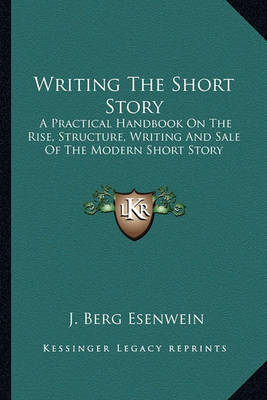 Book cover for Writing the Short Story