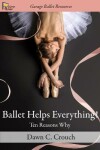 Book cover for Ballet Helps Everything!