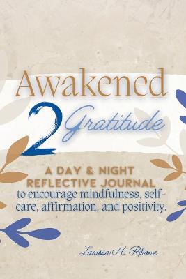 Book cover for Awakened 2 Gratitude