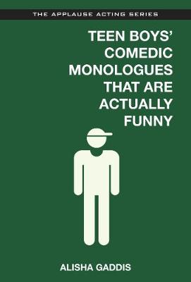 Cover of Teen Boys' Comedic Monologues That Are Actually Funny